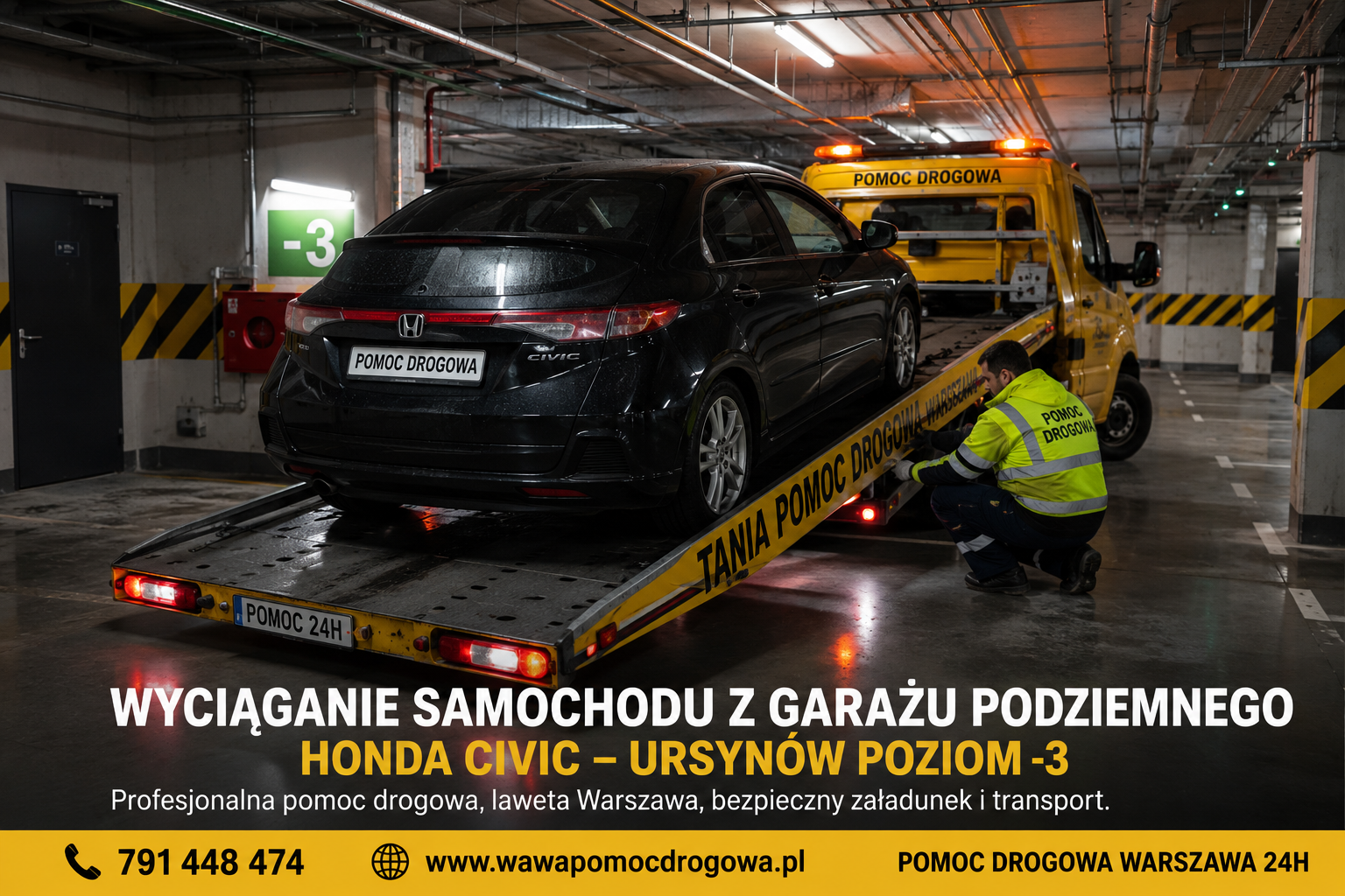 „Wyciąganie samochodu marki Honda z garażu podziemnego na Ursynowie poziom minus 3”